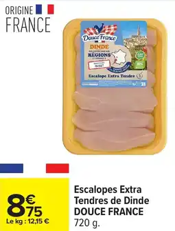 Carrefour Escalopes extra tendres de dinde douce france offre