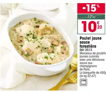 Croque Gel Poulet jaune sauce forestière offre