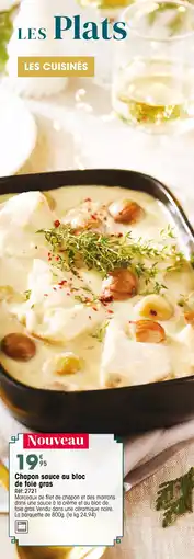 Croque Gel Chapon sauce au bloc de foie gras offre