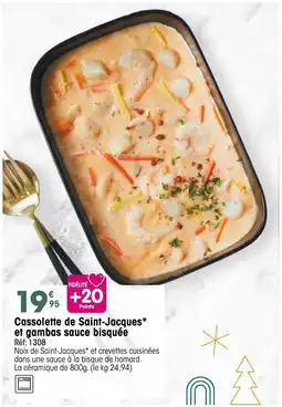 Croque Gel Cassolette de Saint-Jacques et gambas sauce bisquée offre