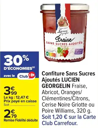 Carrefour Confiture sans sucres ajoutés lucien georgelin offre
