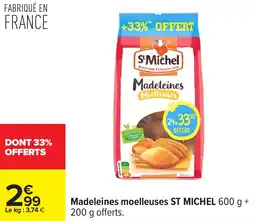 Carrefour Madeleines moelleuses st michel offre
