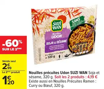 Carrefour Nouilles précuites udon suzi wan offre