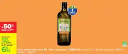 Carrefour Huile d'olive vierge extra bio offre gourmande carapelli offre