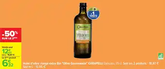 Carrefour Huile d'olive vierge extra bio offre gourmande carapelli offre
