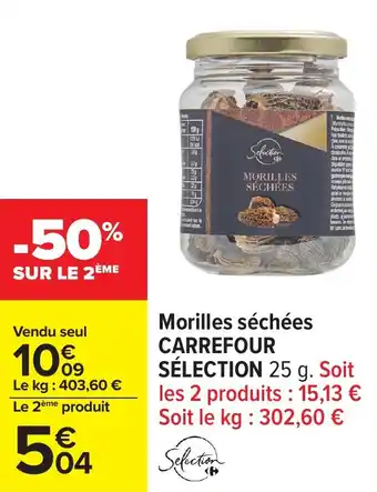 Carrefour Morilles séchées carrefour sélection offre