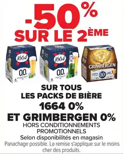 Carrefour Sur tous les packs de bière 1664 0% et grimbergen 0% offre