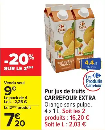 Carrefour Pur jus de fruits carrefour extra offre
