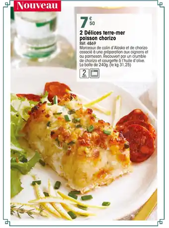 Croque Gel 2 Délices terre-mer poisson chorizo offre