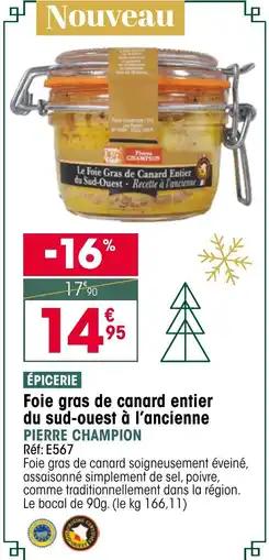 Croque Gel PIERRE CHAMPION Foie gras de canard entier du sud-ouest à l'ancienne offre