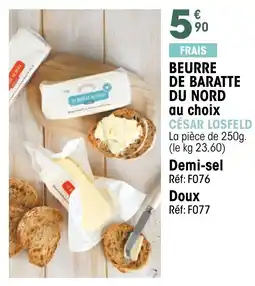 Croque Gel CÉSAR LOSFELD Beurre de baratte du nord offre