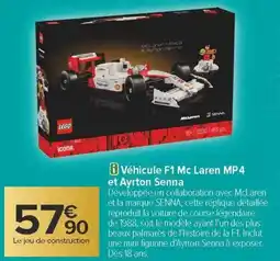 Carrefour Véhicule f1 mc laren mp4 et ayrton senna offre
