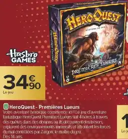Carrefour Heroquest premières lueurs offre