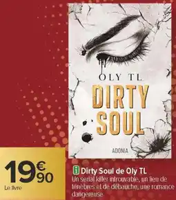 Carrefour Dirty soul de oly tl offre