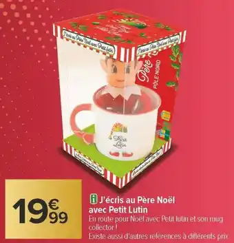 Carrefour J'écris au père noël avec petit lutin offre