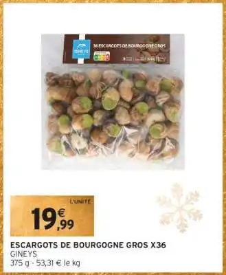 Intermarché ESCARGOTS DE BOURGOGNE GROS X36 offre