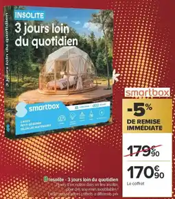 Carrefour Insolite 3 jours loin du quotidien offre