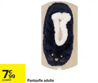 Carrefour Pantoufle adulte offre