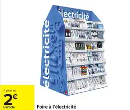 Carrefour Foire à l'électricité offre