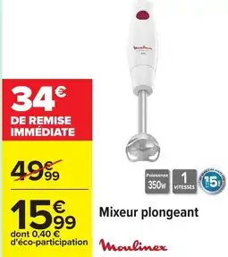 Carrefour Mixeur plongeant offre