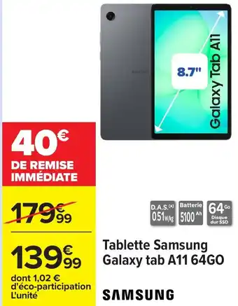 Carrefour Tablette samsung galaxy tab a11 64go offre