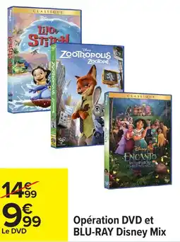 Carrefour Opération dvd et blu-ray disney mix offre