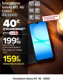Carrefour Smartphone galaxy a17 4g 128go offre