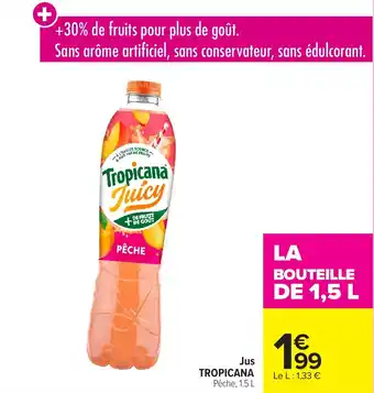 Carrefour Market Jus tropicana pêche offre