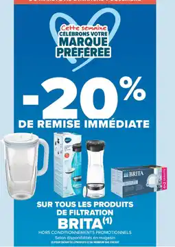 Carrefour SUR TOUS LES PRODUITS DE FILTRATION BRITA offre