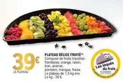 E.Leclerc PLATEAU DÉLICE FRUITÉ offre