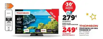 Hyper U THOMSON Téléviseur led uhd 43" offre
