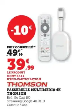 Hyper U THOMSON Passerelle multimedia 4k offre