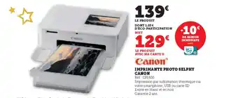 Hyper U CANON Imprimante photo selphy offre
