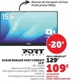 Hyper U PORT CONNECT Ecran nomade port connect 15.6" offre
