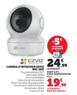 Hyper U EZVIZ Camera d'interieur h6c 2mp offre