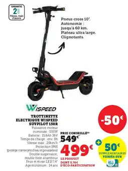 Hyper U WISPEED Trottinette electrique suvpilot 150r offre