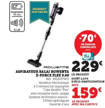 Hyper U ROWENTA Aspirateur balai x-force flex 9.60 offre