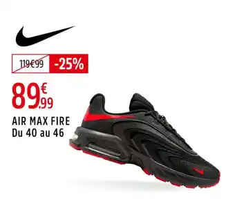Intersport Air max fire offre