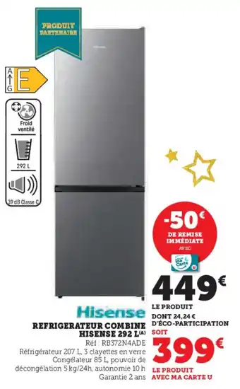 Hyper U HISENSE Refrigerateur combine offre