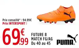 Intersport Future 8 match fg ag puma offre