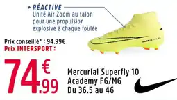 Intersport Mercurial superfly 10 academy fg mg offre