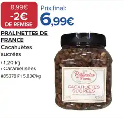 Costco PRALINETTES DE FRANCE Cacahuètes sucrées offre