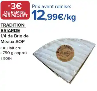 Costco TRADITION BRIARDE 1/4 de Brie de Meaux AOP offre