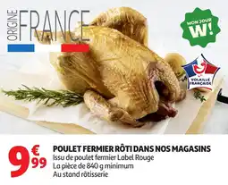 Auchan Poulet fermier rôti dans nos magasins offre