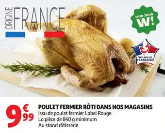 Auchan Poulet fermier rôti dans nos magasins offre