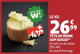 Auchan Tête de moine aop suisse offre