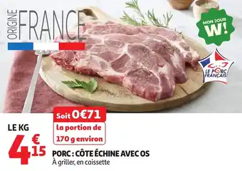 Auchan Porc côte échine avec os offre