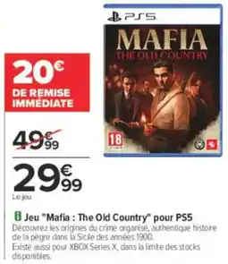 Carrefour Jeu mafia the old country pour ps5 offre