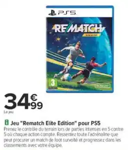 Carrefour Jeu rematch elite edition pour ps5 offre