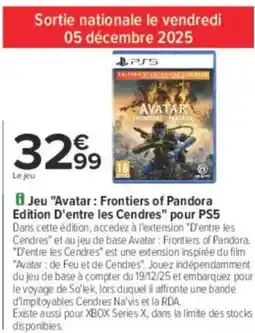 Carrefour Jeu avatar frontiers of pandora edition d'entre les cendres pour ps5 offre